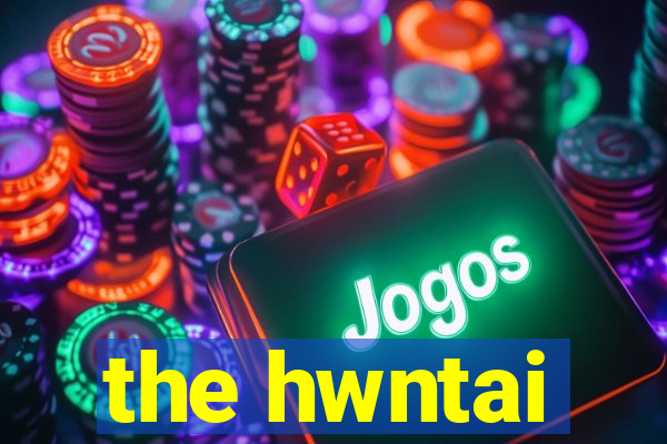 the hwntai