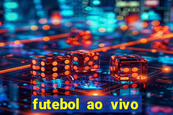 futebol ao vivo multi canais
