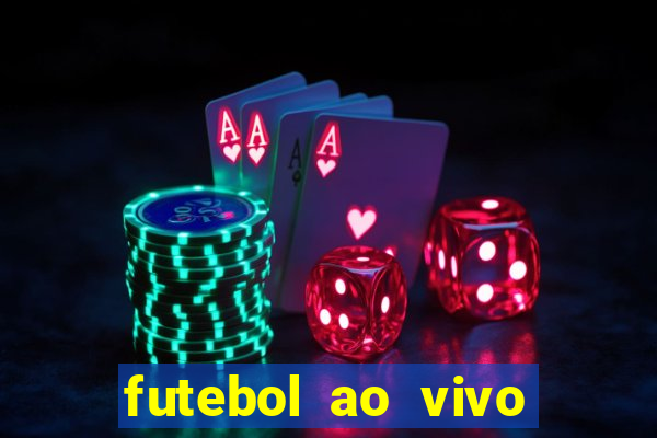 futebol ao vivo multi canais