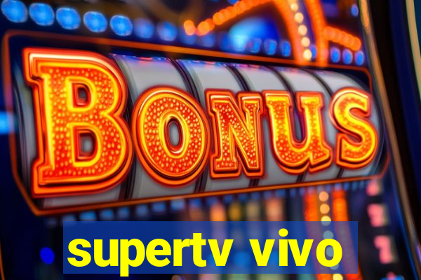 supertv vivo