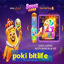 poki bitlife