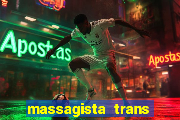 massagista trans sao paulo