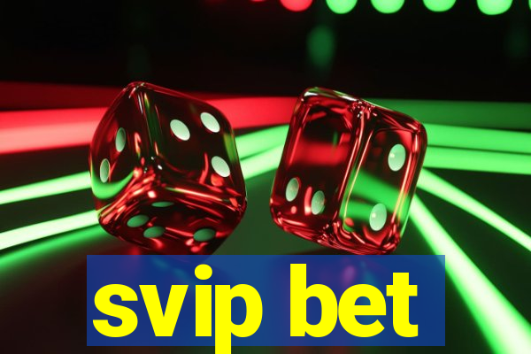 svip bet