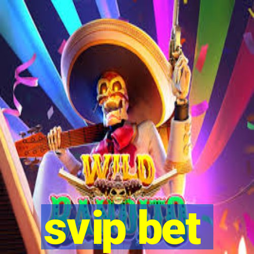 svip bet