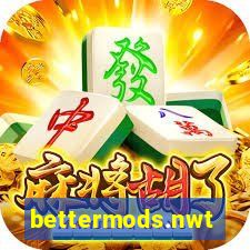 bettermods.nwt