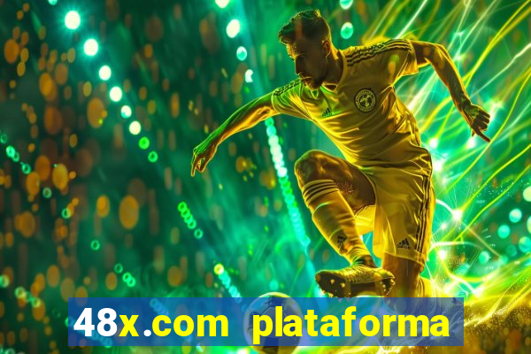 48x.com plataforma de jogos