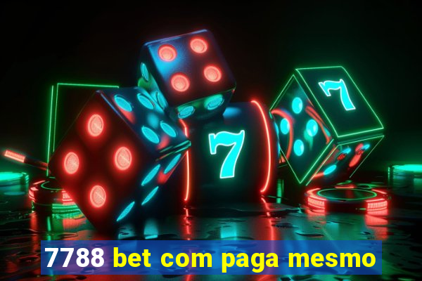 7788 bet com paga mesmo
