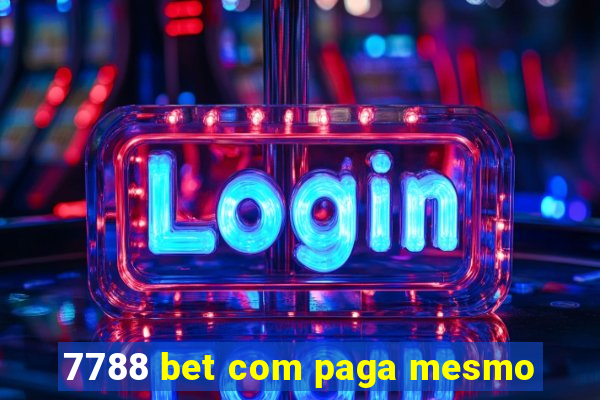 7788 bet com paga mesmo