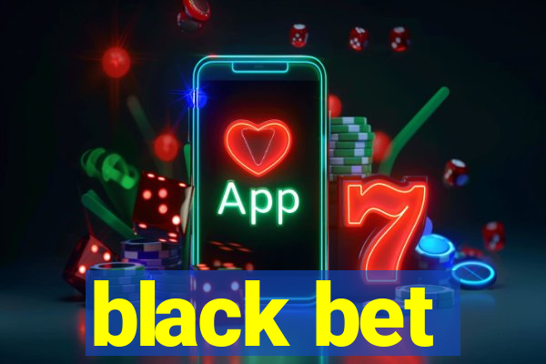black bet