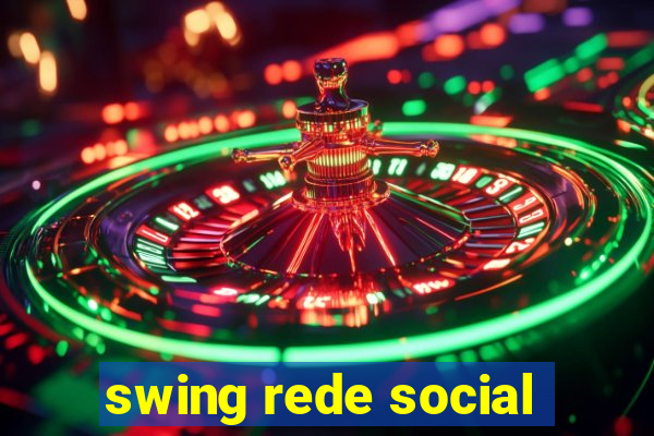 swing rede social