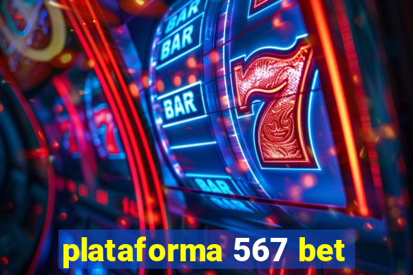 plataforma 567 bet