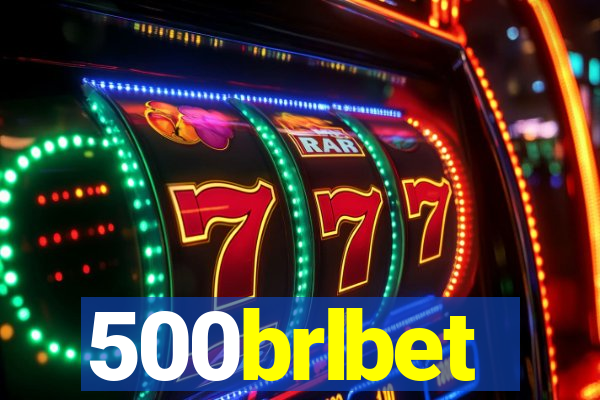 500brlbet