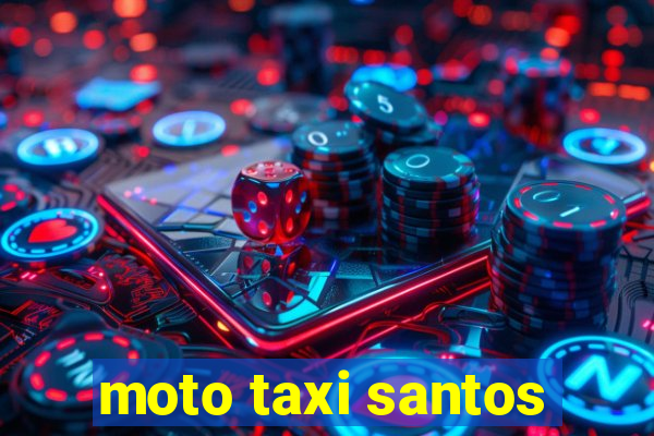moto taxi santos