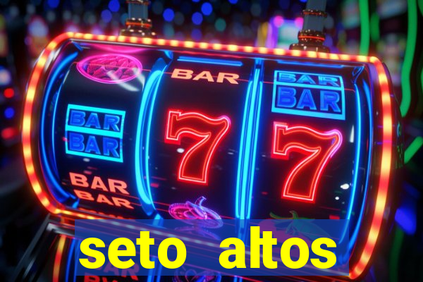 seto altos parametros significado