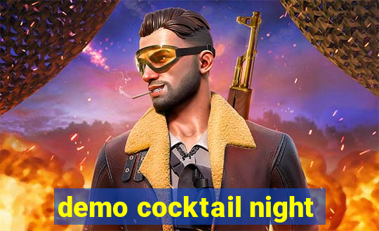 demo cocktail night