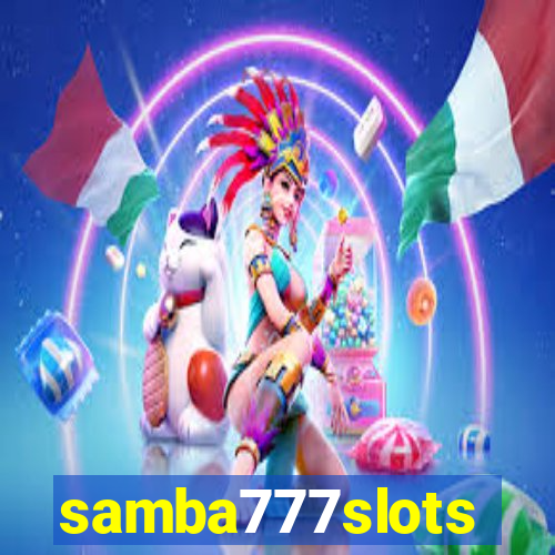 samba777slots