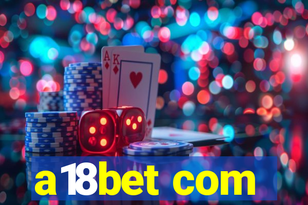 a18bet com