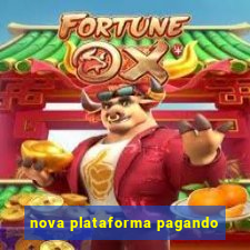 nova plataforma pagando