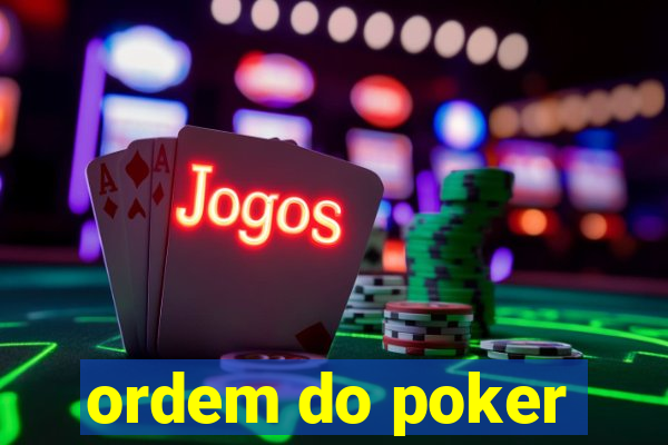 ordem do poker