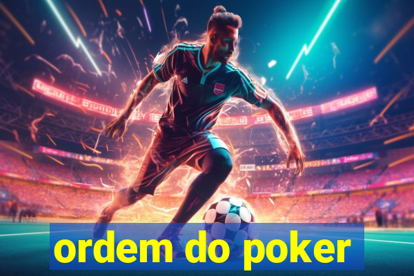 ordem do poker