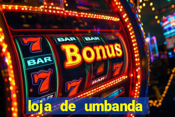 loja de umbanda perto de mim