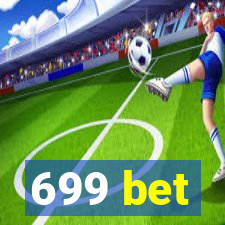 699 bet