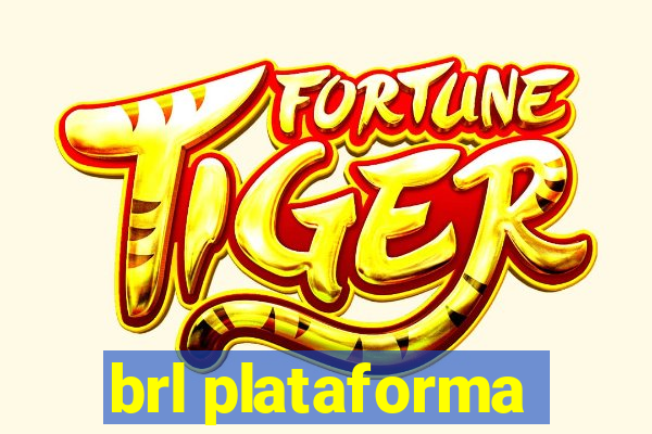brl plataforma