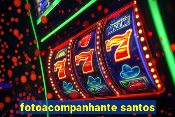 fotoacompanhante santos