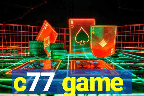 c77 game
