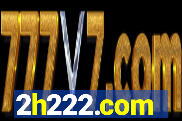 2h222.com