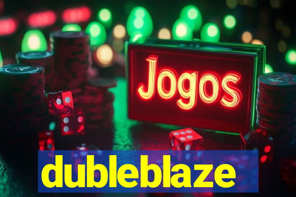 dubleblaze