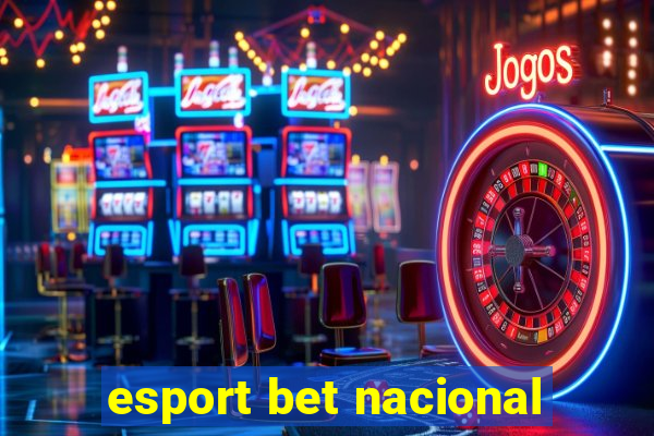 esport bet nacional