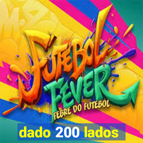 dado 200 lados