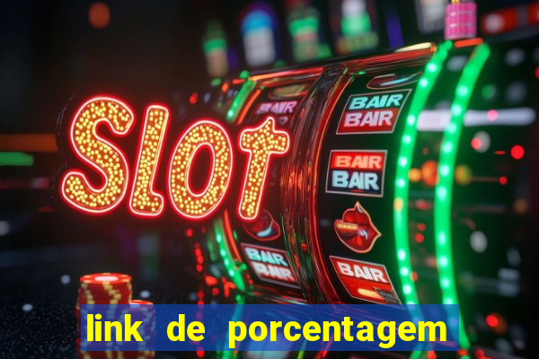 link de porcentagem dos slots pg