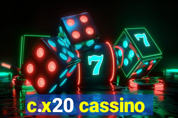 c.x20 cassino