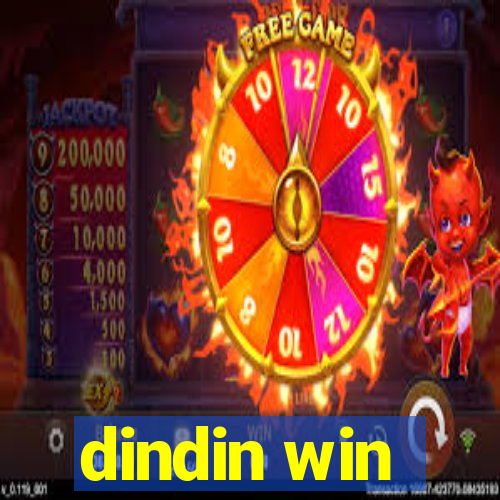 dindin win