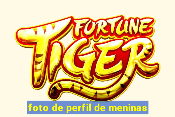 foto de perfil de meninas