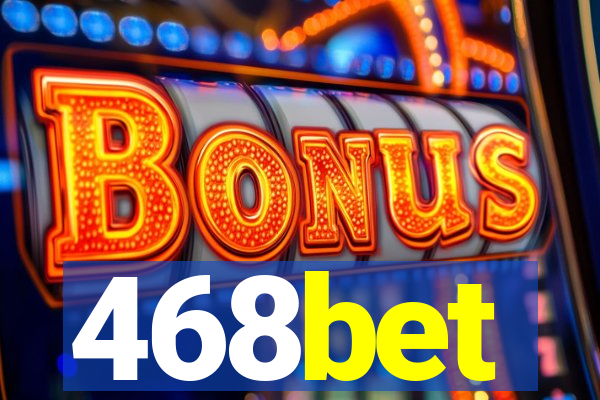 468bet