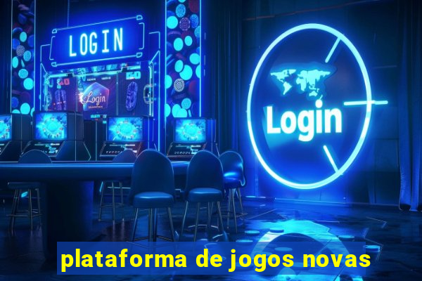 plataforma de jogos novas