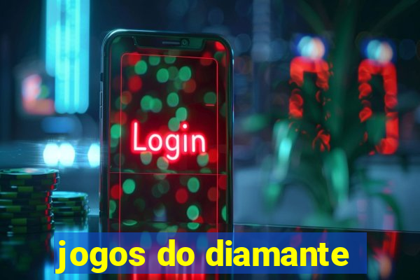jogos do diamante