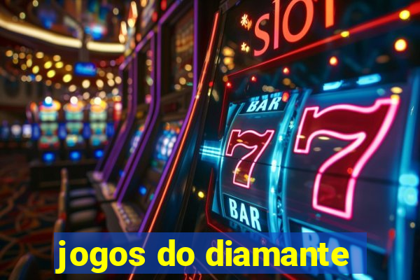 jogos do diamante