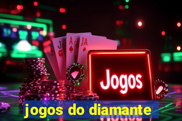 jogos do diamante