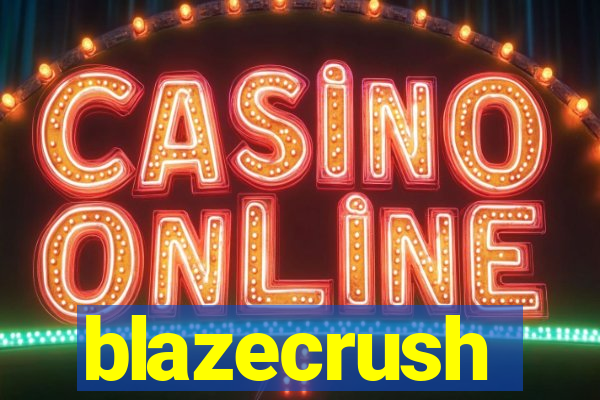 blazecrush