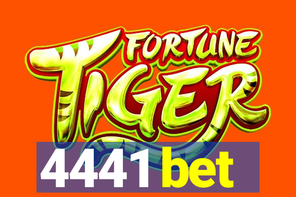 4441 bet