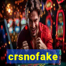 crsnofake