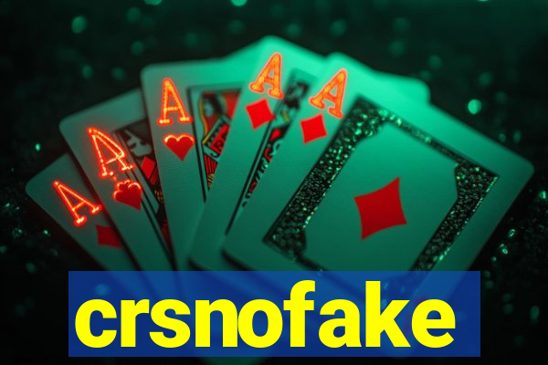 crsnofake