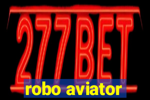 robo aviator