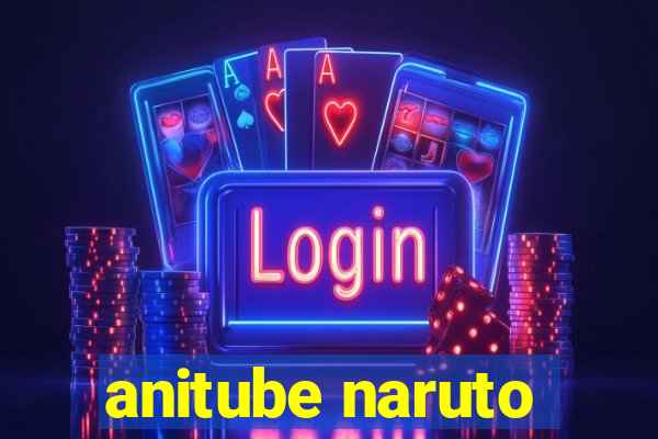 anitube naruto
