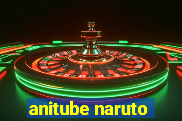 anitube naruto
