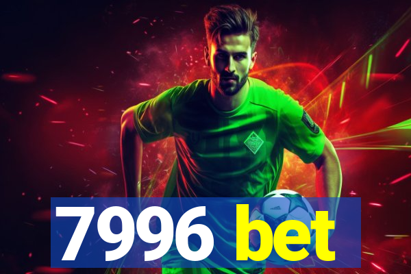 7996 bet